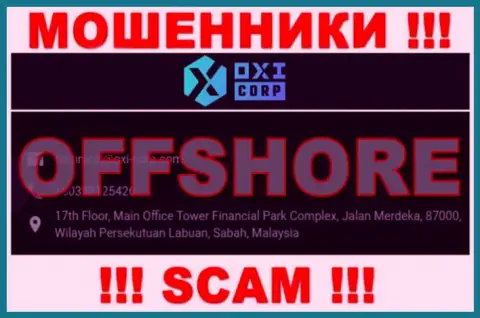 Из конторы OXI Corporation вывести финансовые вложения не выйдет - указанные мошенники скрылись в оффшоре: 17th Floor, Main Office Tower Financial Park Complex, Jalan Merdeka, 87000, Wilayah Persekutuan Labuan, Sabah, Malaysia